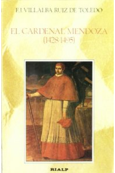 El Cardenal Mendoza (1428-1495)