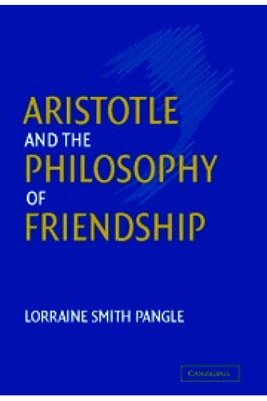 Aristotle and the philosophy of friendship