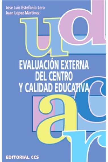 Evaluación externa del centro y calidad educativa