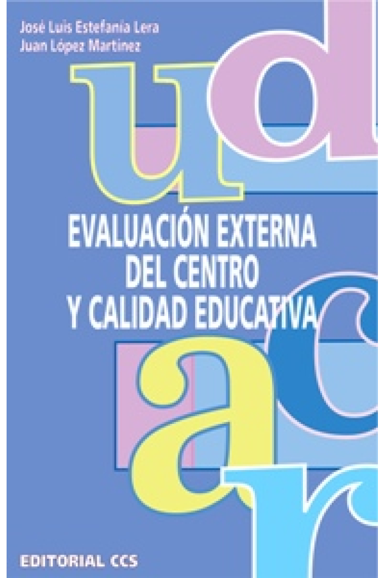 Evaluación externa del centro y calidad educativa