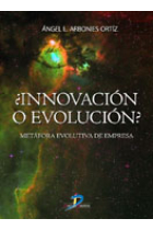 ¿ Innovación o evolución ? Metáfora evolutiva de empresa