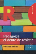 Pedagogia: el deure de resistir