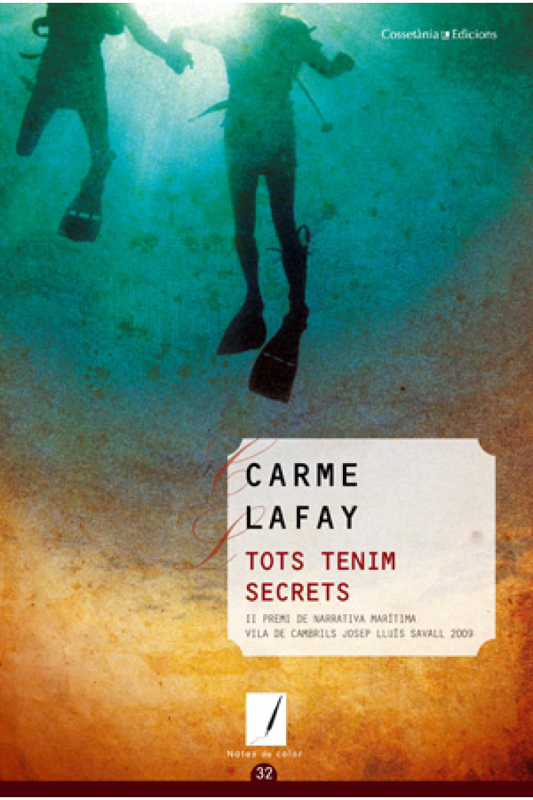 Tots tenim secrets (II Premi de narrativa marítima Vila de Cambrils Josep Lluís Savall  2009)