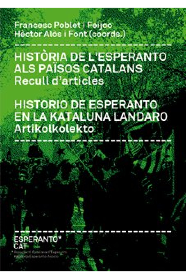 Història de l'esperanto als Països Catalans. Recull d'articles / Historio de esperanto en la kataluna landaro. Artikolkolekto