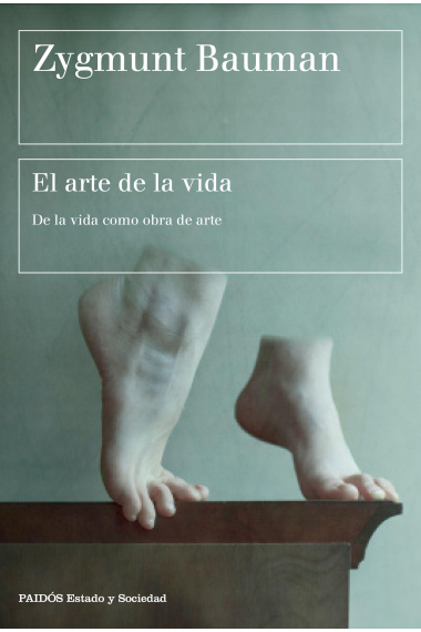 El arte de la vida. De la vida como obra de arte