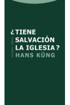 ¿Tiene salvación la Iglesia?