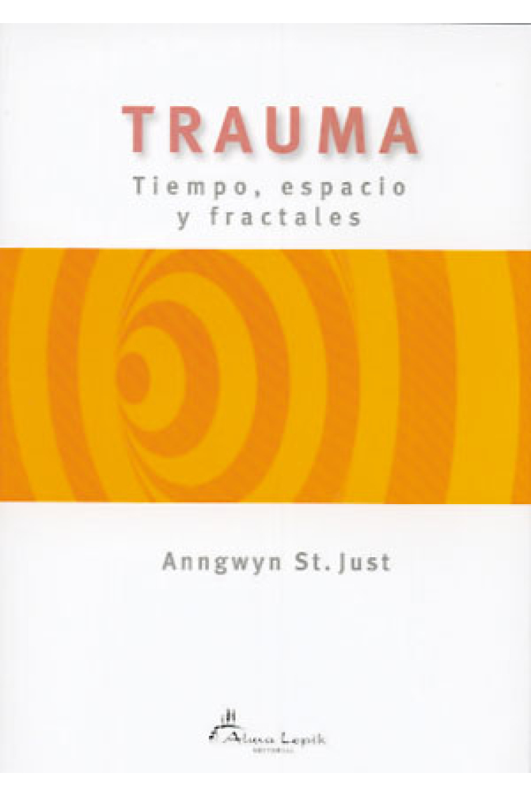 Trauma. Tiempo, espacio y fractales