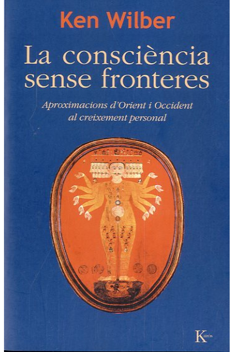 La consciència sense fronteres: aproximacions d'Orient i Occident al creixement personal