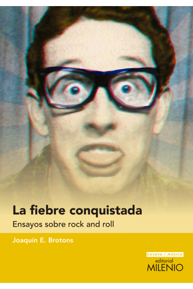 La fiebre conquistada. Ensayos sobre rock and roll