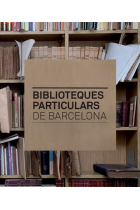 Biblioteques particulars de Barcelona