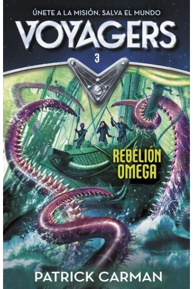 Voyagers 3. Rebelión Omega