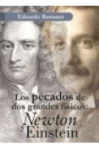 Los pecados de dos grandes físicos: Newton y Einstein