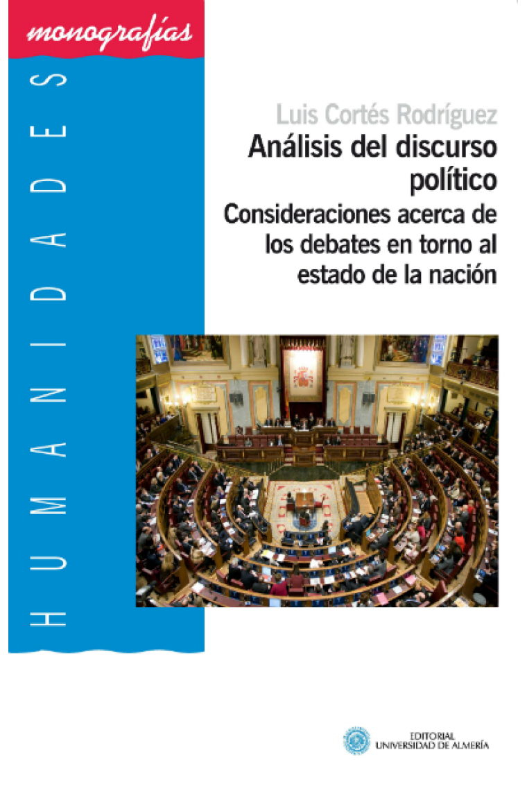 Análisis del discurso político. Consideraciones acerca de los debates en torno al estado de la nación