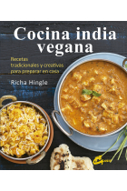 Cocina india vegana. Recetas tradicionales y creativas para preparar en casa