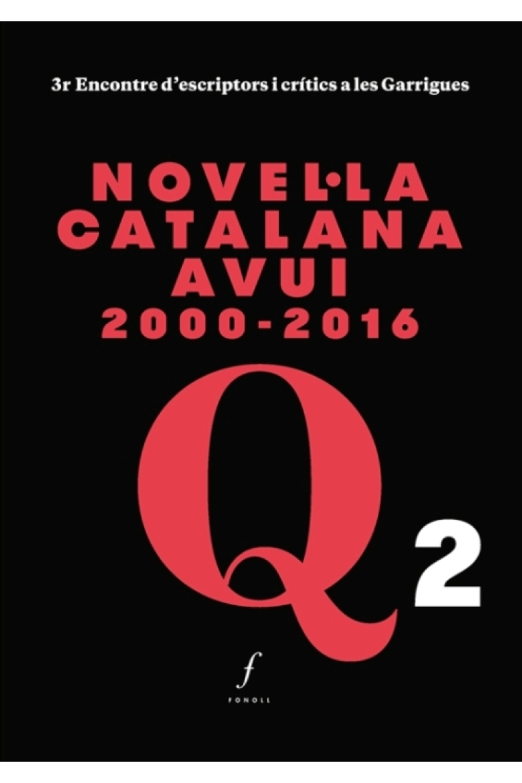 Novel·la catalana avui (2000-2016): 3r encontre d'escriptors i crítics a les Garrigues