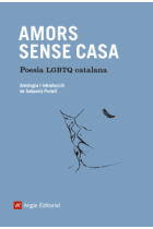 Amors sense casa. Antologia poesia LGBT catalana