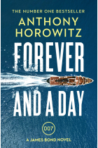 Forever And A Day: A James Bond Novel