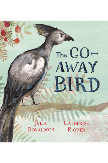 The Go-Away Bird