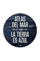 Atlas del mar en el siglo XXI. La tierra es azul