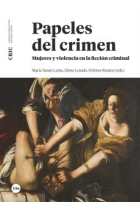 Papeles del crimen: mujeres y violencia en la ficción criminal