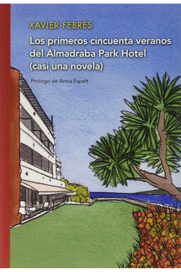 Los primeros cincuenta veranos de Almadraba Park Hotel