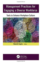 Management Practices for Engaging a Diverse Workforce: Tools to Enhance Workplace Culture