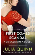 First Comes Scandal (A Bridgerton Prequel 4)