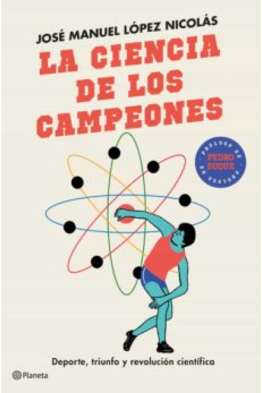 La ciencia de los campeones. Deporte, triunfo y revolución científica