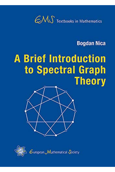 A Brief Introduction to Spectral Graph Theory (EMS Textbooks in Mathematics)