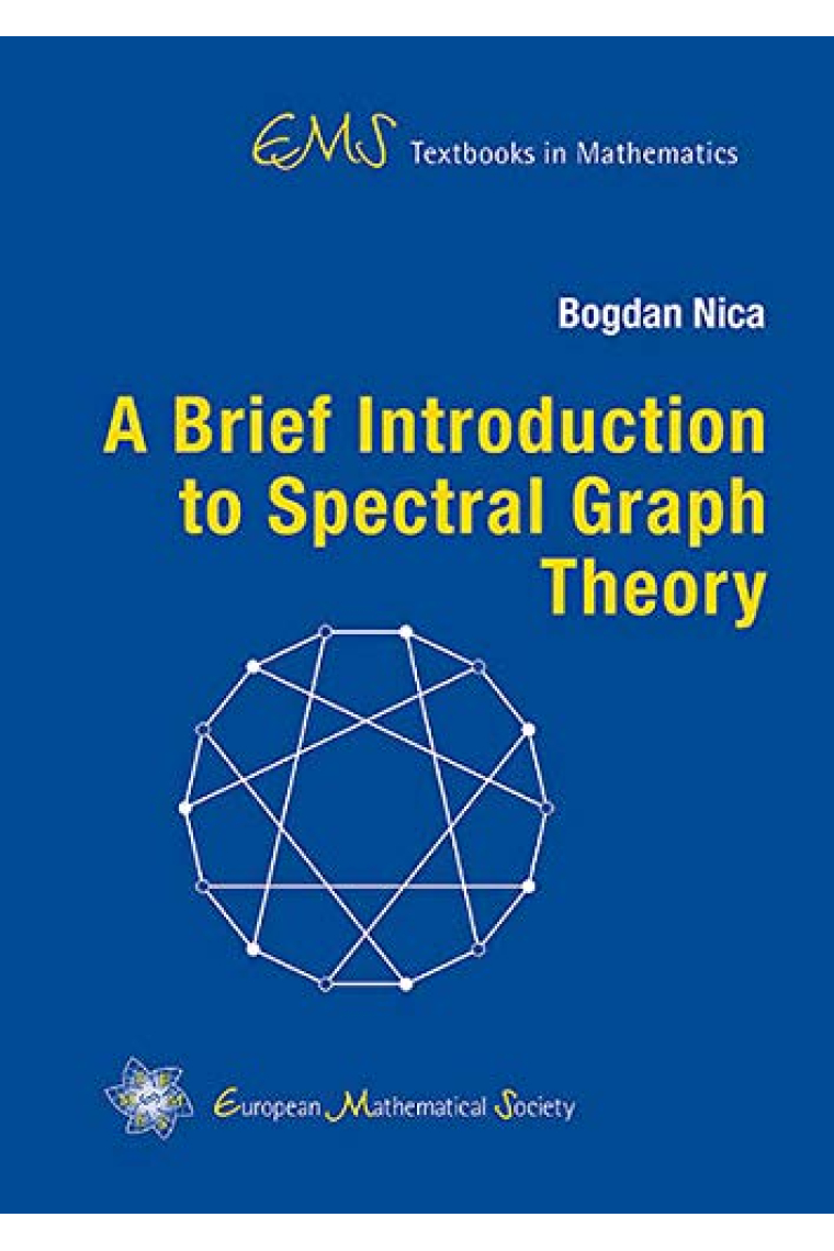 A Brief Introduction to Spectral Graph Theory (EMS Textbooks in Mathematics)