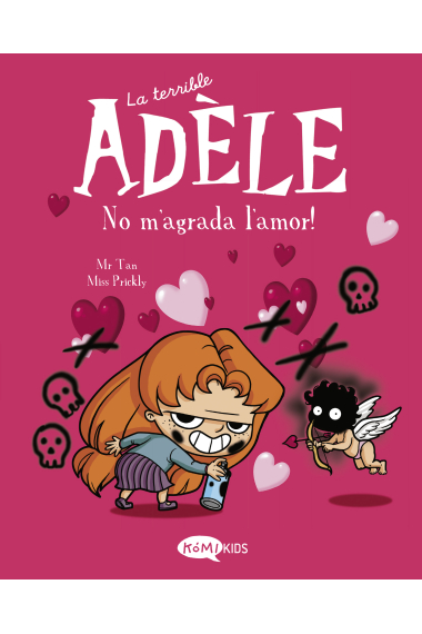 La terrible Adèle Vol.4 No m'agrada l'amor!. No m'agrada l'amor!