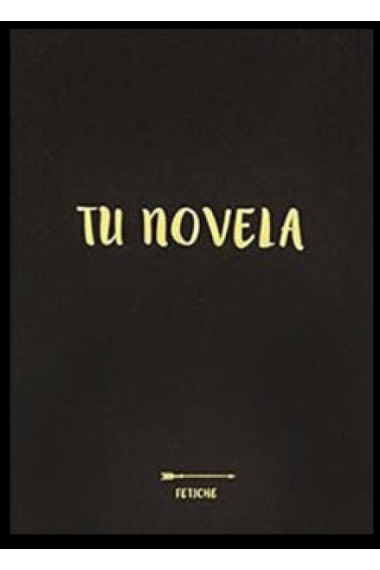 Tu novela (Edición Rústica)