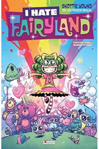 I hate fairyland. Tomo 3. Buena chica