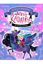 Aventures llegendàries Anna Kadabra 1. La vall dels unicorns