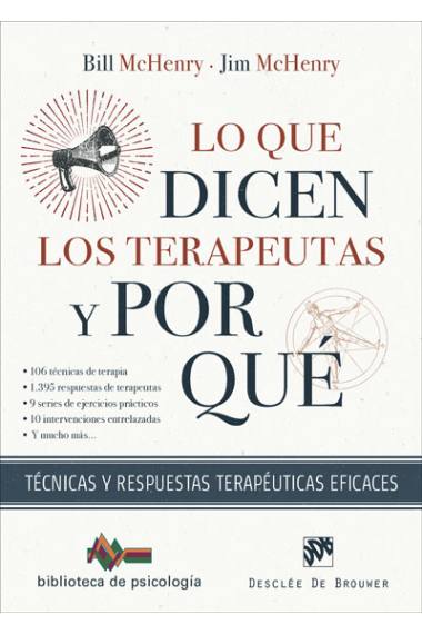 Lo que dicen los terapeutas y por qué. Técnicas y respuestas terapéuticas eficaces