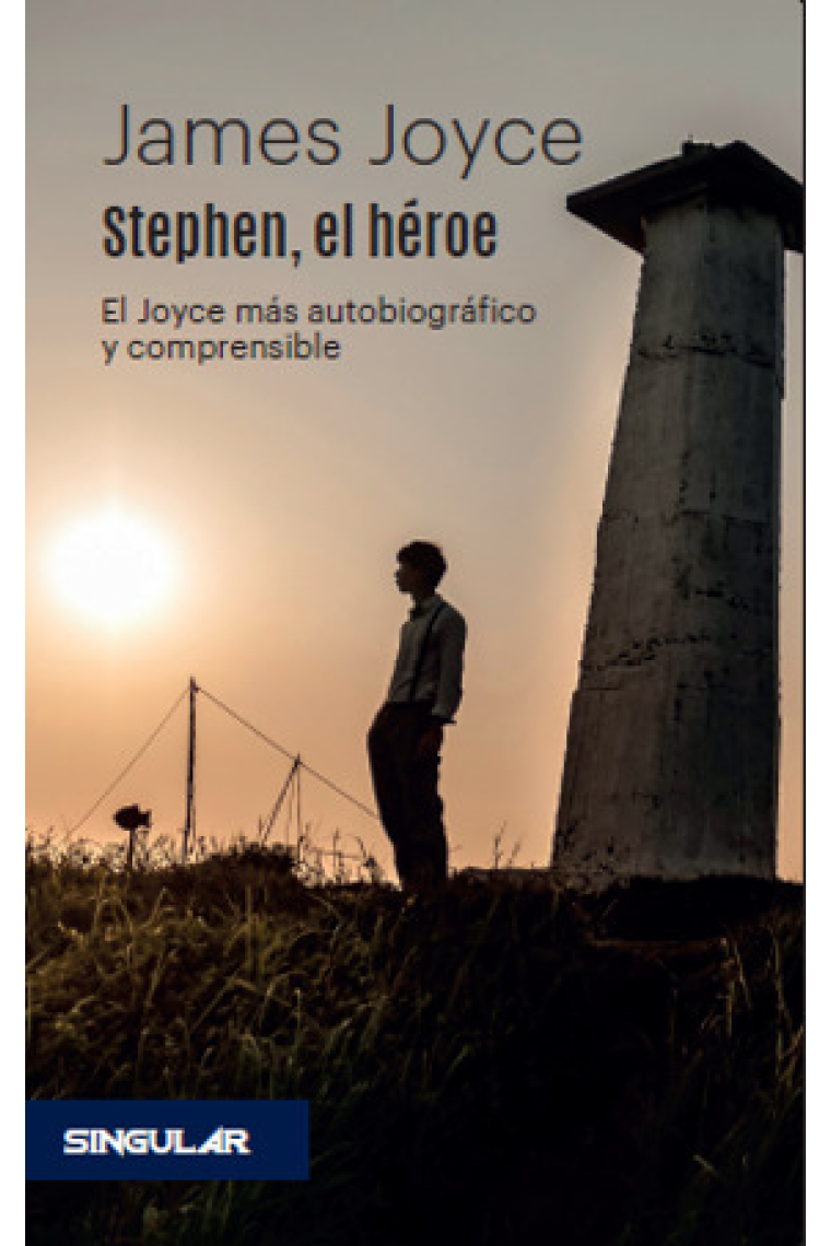 Stephen, el héroe. El Joyce más autobiográfico y comprensible