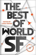 The Best of World SF: 2