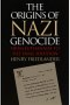 The origins of Nazi genocide from euthanasia to the final solution