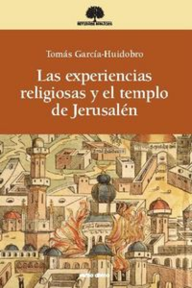 Las experiencias religiosas y el templo de Jerusalén