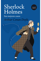 Sherlock Holmes: sus mejores casos