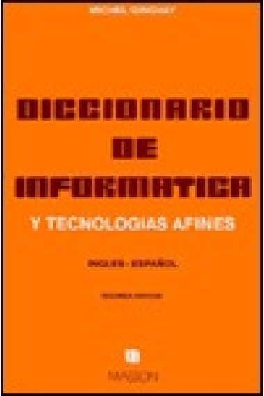 Diccionario de informática y tecnologías afines : inglés-español