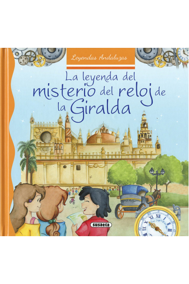 La leyenda del misterio del reloj de la Giralda