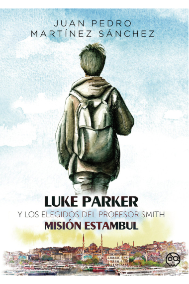 Luke Parker y los Elegidos del Profesor Smith. Misión Estamb