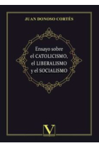 Ensayo sobre el catolicismo, el liberalismo y el socialismo