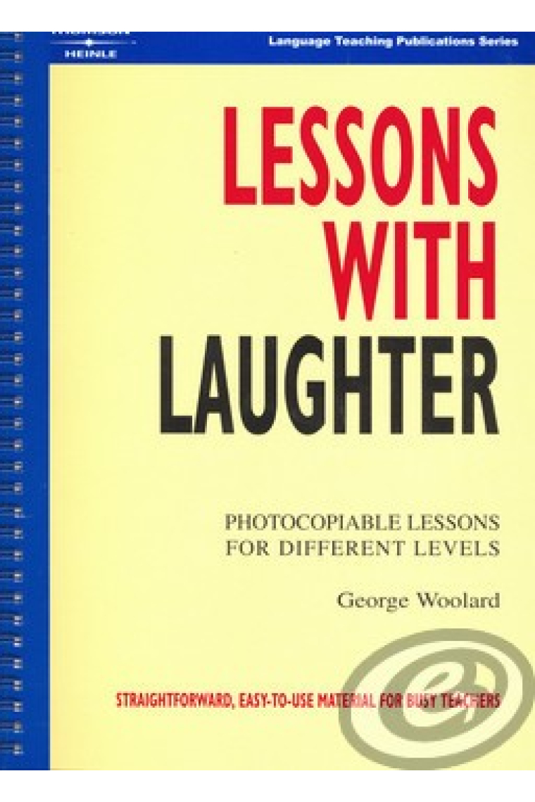 Lessons with laughter. Photocopiable lessons for different levels