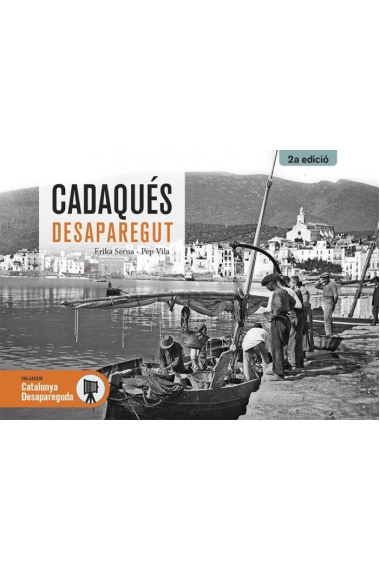 Cadaqués desaparegut (2ª edició)