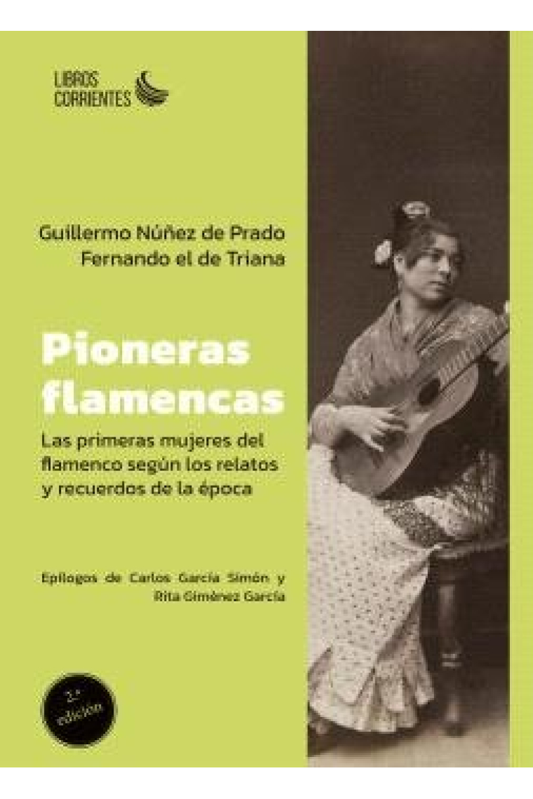 PIONERAS FLAMENCAS LAS PRIMERAS MUJERES DEL FLAMENCO SEGUN