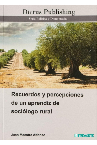 RECUERDOS Y PERCEPCIONES DE UN APRENDIZ DE SOCIOLOGO RURAL