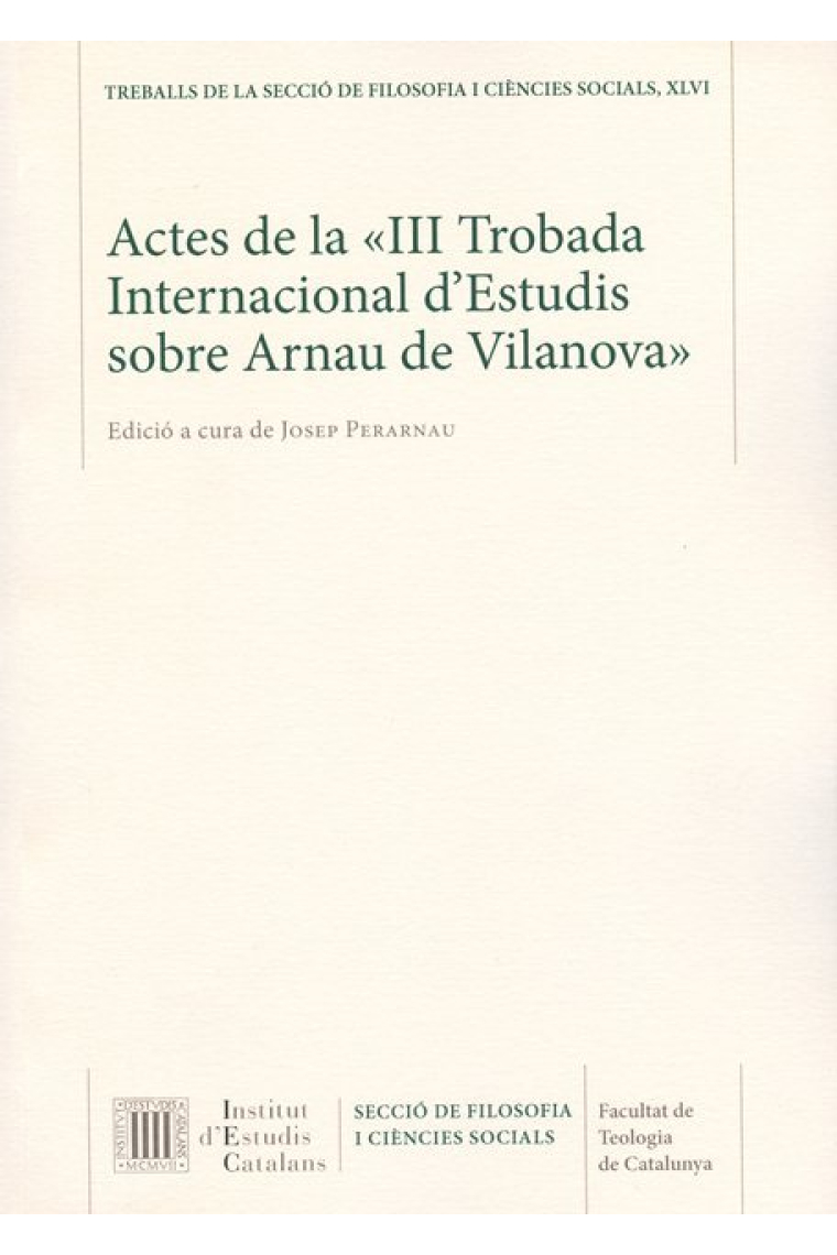 ACTES DE LA III TROBADA INTERNACIONAL DESTUDIS SOBRE ARNAU