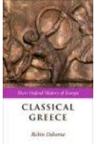 Classical Greece. 500-323 BC (Short Oxford History of Europe )